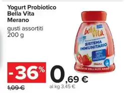 Carrefour Yogurt Probiotico Bella Vita Merano offerta