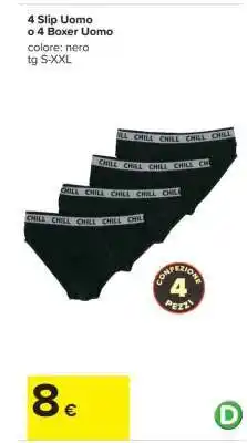 Carrefour 4 Slip Uomo o 4 Boxer Uomo offerta