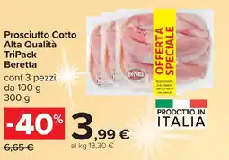 Carrefour Beretta Prosciutto Cotto Alta Qualità Tripack offerta