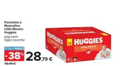 Carrefour Pannolino o Mutandino Little Movers Huggies offerta