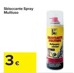 Carrefour Sbloccante Spray Multiuso offerta
