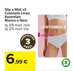 Carrefour Slip o Midi x3 Cotonella Linea Essentials offerta