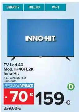 Carrefour TV Led 40 Mod. IH40FL2K Inno-Hit offerta