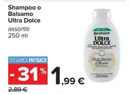 Carrefour SHAMPOO O BALSAMO ULTRA DOLCE offerta