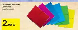 Carrefour Quaderno Spiralato Colorclub offerta