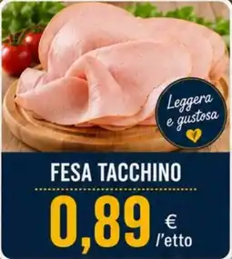 A Casa Mia Fesa tacchino offerta