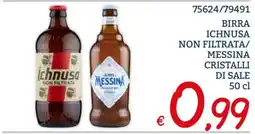 Zona Birra Ichnusa non filtrata / Birra Messina cristalli di sale offerta