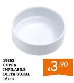 Zona Coppa impilabile Delta Gural offerta
