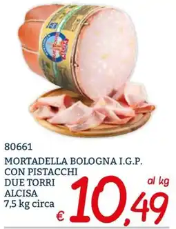 Zona Mortadella Bologna I.G.P. con pistacchi Due Torri offerta