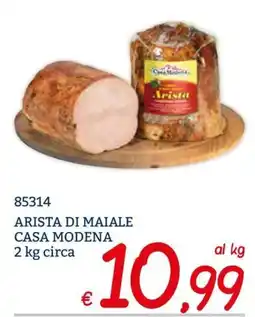 Zona Arista di maiale Casa Modena offerta