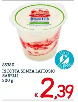 Zona Ricotta senza lattosio Sabelli offerta