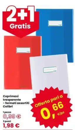 Eurospar Coprimaxi trasparente - formati assortiti Colibri offerta