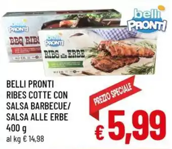 Belli Pronti Ribs cotte con salsa barbecue/salsa alle erbe