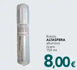 Altasfera Rotolo ALTASFERA alluminio ricaric offerta
