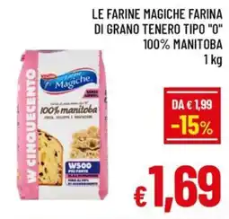 Famila Market Le farine magiche farina di grano tenero tipo "O" 100% Manitoba offerta