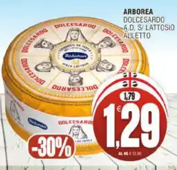 Vicino a te supermercati Arborea Dolcesardo A.D. S/Lattosio All'Etto offerta