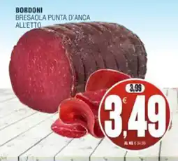 Vicino a te supermercati Bordoni Bresaola Punta d'Anca Alletto offerta