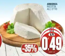 Vicino a te supermercati Arborea ricotta all'etto offerta
