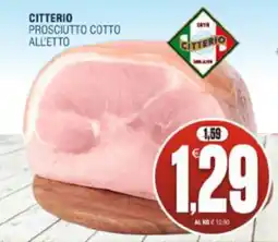 Vicino a te supermercati Prosciutto cotto all'etto Citterio offerta