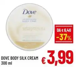 Famila Market Dove body silk cream offerta