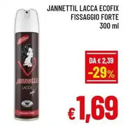 Famila Market Jannetttil Lacca Ecifix offerta
