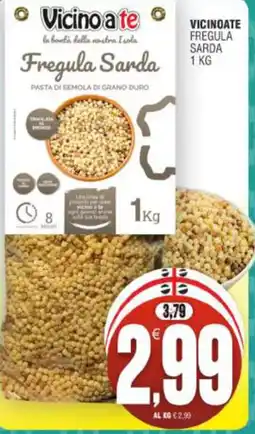 Vicino a te supermercati Fregula Sarda Vicinoate offerta