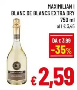 Famila Market Maximilian I Blanc de Blancs Extra Dry offerta