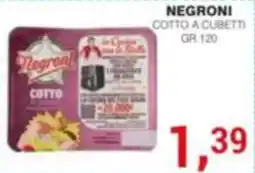 Supermercati Spesa Mia Negroni cotto a cubetti offerta