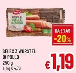 Famila Market Selex 3 wurstel di pollo offerta
