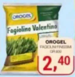 Supermercati Spesa Mia Orogel Fagiolino Valentino offerta