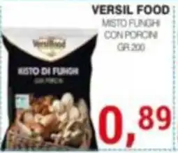 Supermercati Spesa Mia Versil Food Misto di funghi con porcini offerta