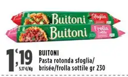 Rossotono Carrefour Buitoni Pasta rotonda sfoglia/brisée/frolla sottile offerta