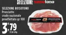 Rossotono Carrefour Prosciutto crudo nazionale Selezioni Rossotono offerta