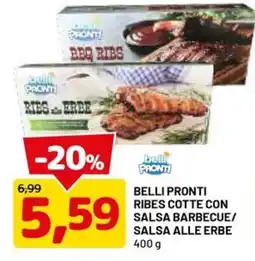 DPiù Belli Pronti Ribs cotte con salsa barbecue/salsa alle erbe offerta