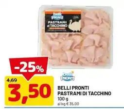 DPiù Belli Pronti Pastrami di Tacchino offerta