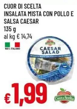 IperFamila Cuor di scelta insalata mista con pollo e salsa caesar offerta