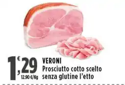 Rossotono Carrefour Veroni Prosciutto cotto scelto offerta