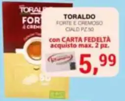 Supermercati Spesa Mia Toraldo forte e cremoso offerta