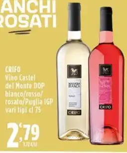 Rossotono Carrefour Crifo Vino Castel del Monte DOP bianco/rosso/rosato/Puglia IGP offerta