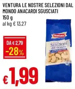Galassia Ventura selezioni dal mondo anacardi sgusciati offerta