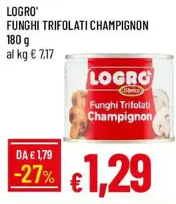 Galassia Logro' funghi trifolati champignon offerta