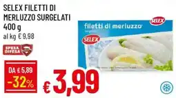 Galassia Filetti di merluzzo Selex offerta