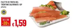 Galassia Filetto di trota del Trentino salmonata IGP offerta