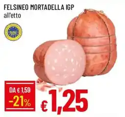 Galassia Felsineo Mortadella IGP all'etto offerta