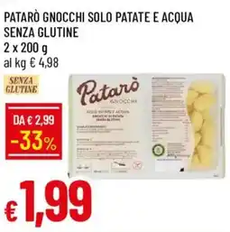 Galassia Patarò gnocchi solo patate e acqua senza glutine offerta