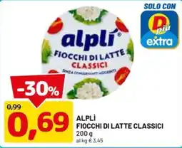DPiù Alplì fiocchi di latte classici offerta