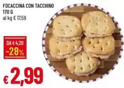 IperFamila Focaccina con tacchino offerta