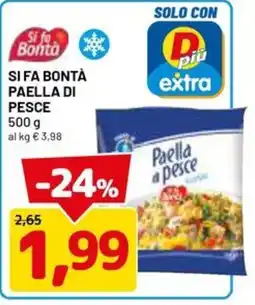 DPiù Si fa Bontà Paella di pesce offerta