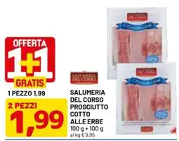 DPiù Salumeria del Corso Prosciutto Cotto alle Erbe offerta