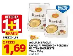DPiù Voglia di sfoglia ravioli ai funghi con porcini / ricotta ed erbe offerta